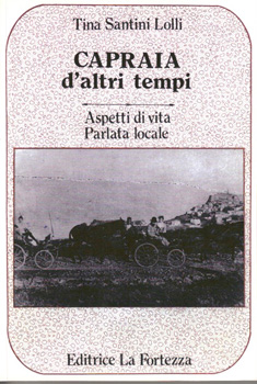 Santini Lolli, Capraia d'altri tempi