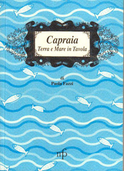 Fazzi, Capraia: Terra e Mare in Tavola