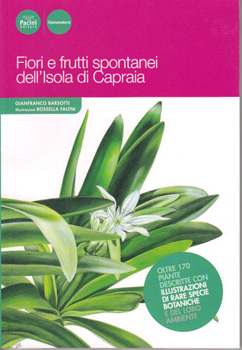 Barsotti, Fiori e frutti spontanei dell'Isola di Capraia